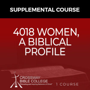 4018 WOMEN A BIBLICAL PROFILE