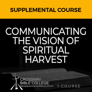 Communicating the Vision of Spiritual Harvest