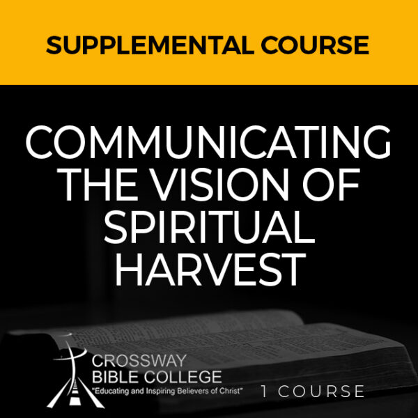 Communicating the Vision of Spiritual Harvest